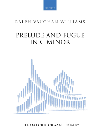 Vaughan Williams:Prelude And Fugue In C Minor: Organ (OUP) Digital Edition