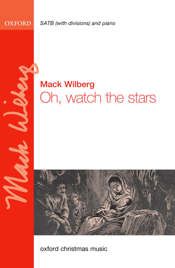 Wilberg: Oh, watch the stars for SATB (with divisions) and piano or orchestra (OUP) Digital Edition