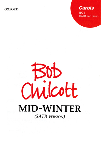 Chilcott:Mid Winter: Vocal: Ss Or Sa And Keyboard (OUP) Digital Edition