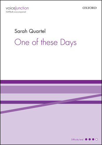 Quartel: One of these Days for SSATBarB unaccompanied. (OUP) Digital Edition