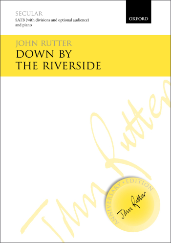 Rutter: Down by the riverside for SATB  and chamber orchestra (OUP DIGITAL)