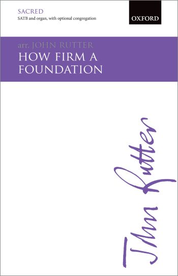 How firm a foundation for SATB, congregation (opt), & organ (OUP) Digital Edition