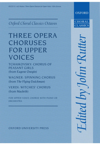 Rutter: 3 Opera Choruses For Upper Voices Vocal SSA (OUP) Digital Edition