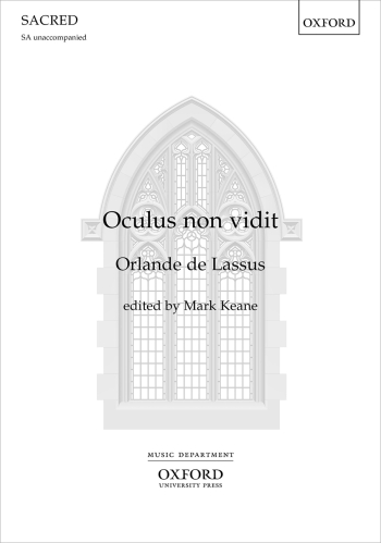 de Lassus: Oculus non vidit DSM for SA unaccompanied. (OUP) Digital Edition