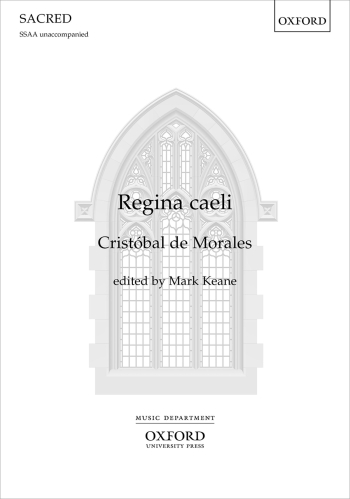 de Morales: Regina caeli DSM for SSAA unaccompanied. (OUP) Digital Edition
