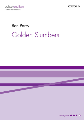 Parry: Golden Slumbers for SATBarB unaccompanied (OUP) Digital Edition