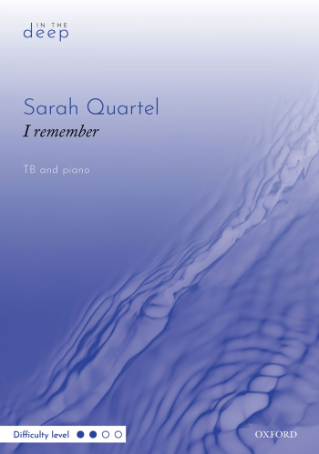 Quartel: I remember for TB and piano. (OUP) Digital Edition