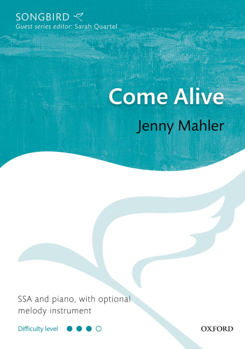 Mahler: Come Alive SSA And Piano, With Optional Melody Instrument (OUP Digital)