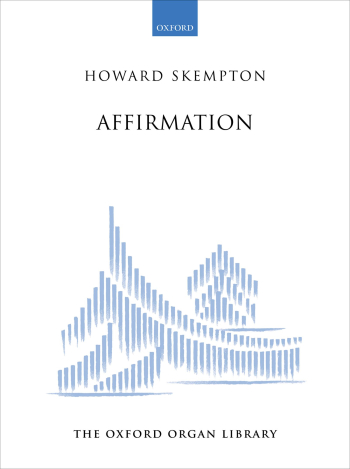 Skempton: Affirmation for solo organ (OUP DIGITAL)