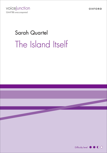 Quartel: The Island Itself for SSAATTBB unaccompanied (OUP DIGITAL)