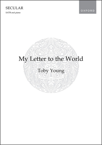 Young: My Letter to the World for SATB and piano (OUP) Digital Edition