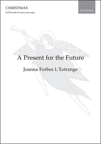 Forbes L'Estrange: A Present for the Future for SATB  (OUP) Digital Edition