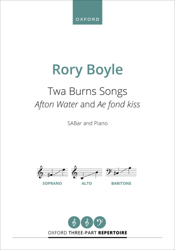 Boyle: Twa Burns Songs for SABar and piano (OUP) Digital Edition
