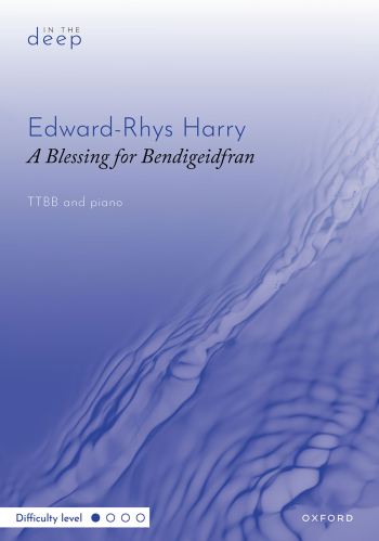Harry: A Blessing For Bendigeidfran For TTBB And Piano (OUP DIGITAL)