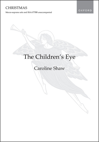Shaw: The Children's Eye for alto solo and SSAATTBB unaccompanied (OUP) Digital Edition