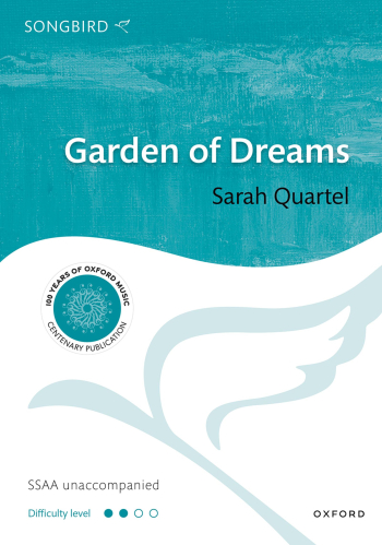 Quartel: Garden of Dreams for SSAA unaccompanied (OUP) Digital Edition