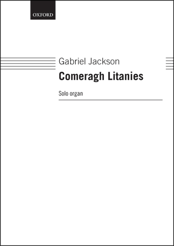 Jackson: Comeragh Litanies for solo organ (OUP) Digital Edition