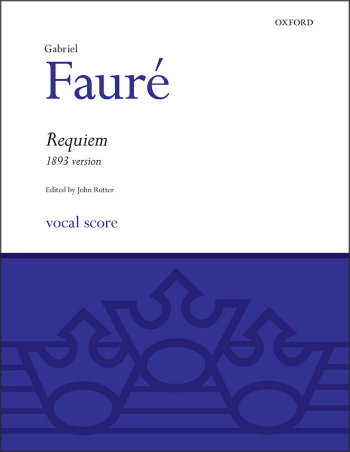 Faure: Requiem 1893 Version: Vocal Score  (OUP DIGITAL)