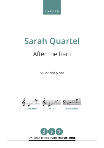 Quartel: After the Rain for SABar and piano  (OUP DIGITAL)