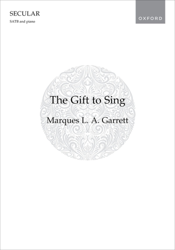 Garrett: The Gift to Sing for SATB and piano (OUP DIGITAL)