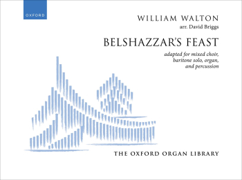 Walton: Belshazzar's Feast for mixed choir, Organ (Digital)