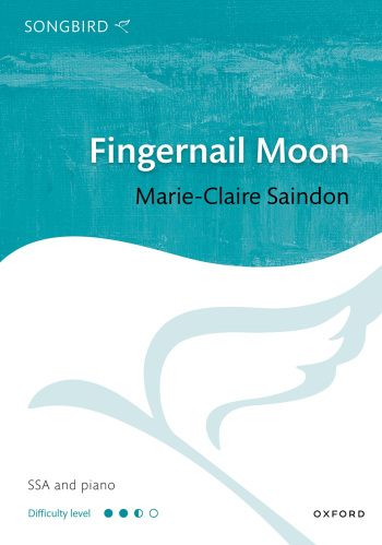 Saindon: Fingernail Moon for SSA and piano