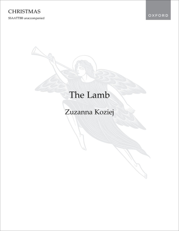 Koziej: The Lamb for SSAATTBB unaccompanied (OUP DIGITAL)