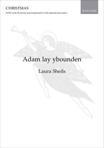 Sheils: Adam lay ybounden for SATB (with divisions) (OUP DIGITAL)