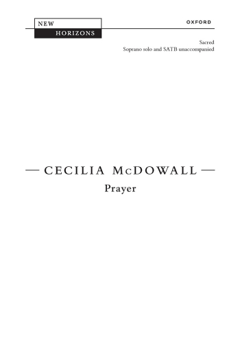 McDowall: Prayer for soprano solo and SATB unaccompanied (OUP DIGITAL)