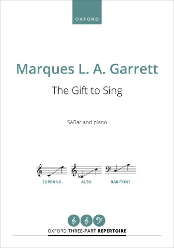 Garrett: The Gift to Sing for SABar and piano (OUP DIGITAL)