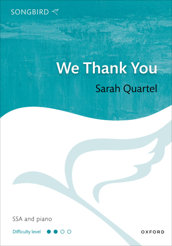 Quartel: We Thank You for SSA and piano