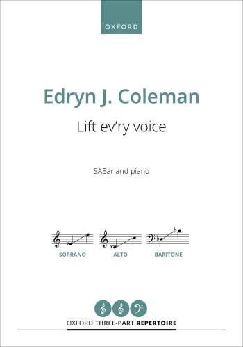 Coleman: Lift ev'ry voice for SABar and piano