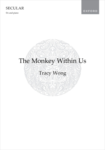 Wong: The Monkey Within Us for SA and piano