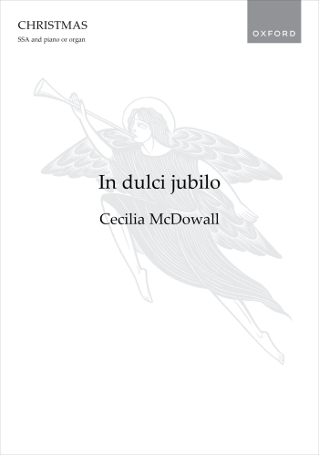 McDowall: In dulci jubilo for SSA and piano or organ or chamber orchestra
