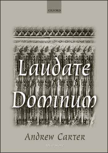 Carter: Laudate Dominum: Vocal Score SATB (OUP) Digital Edition