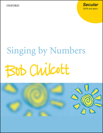 Chilcott: Singing By Numbers: Vocal SATB (OUP) Digital Edition