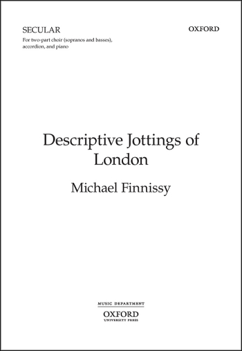 Finnissy: Descriptive Jottings of London for small two-part choir  (OUP) Digital Edition