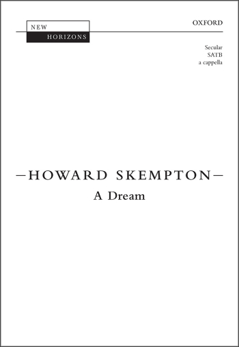 Skempton: A Dream for SATB unaccompanied (OUP) Digital Edition