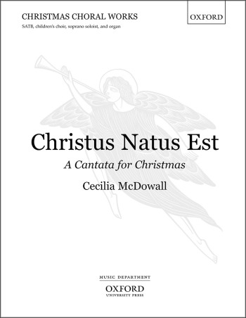 McDowall Christus Natus Est: Cantata For Christmas: Satb  (With Childrens Choir And Organ)(OUP)