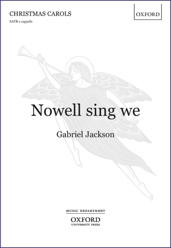 Jackson: Nowell sing we for SATB unaccompanied (OUP) Digital Edition