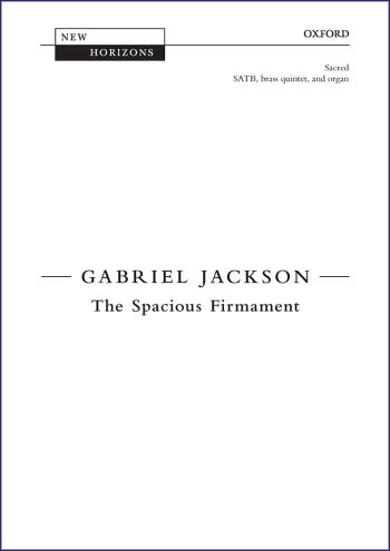 Jackson: The Spacious Firmament for SATB, brass quintet and organ (OUP) Digital Edition