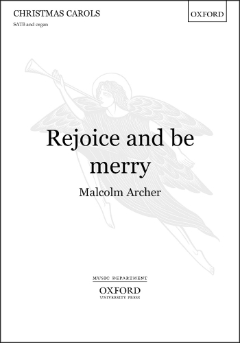 Archer: Rejoice and be merry: SATB & organ (OUP) Digital Edition