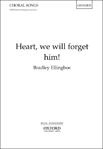Ellingboe: Heart, we will forget him! for SATB (with divisions) and cello (OUP DIGITAL)