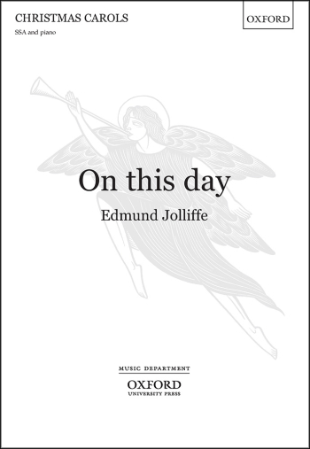 Jolliffe: On This Day For SSA And Piano (OUP DIGITAL)