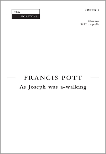 Pott: As Joseph was a-walking for SATB unaccompanied (OUP) Digital Edition