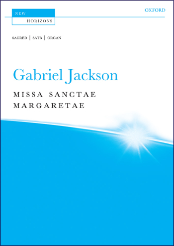 Jackson: Missa Sanctae Margaretae: Satb And Organ  (OUP) Digital Edition