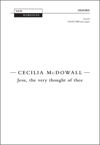 McDowall: Jesu, the very thought of thee for SSAATTBB and organ (OUP) Digital Edition