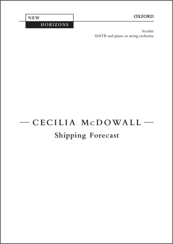 McDowall: Shipping Forecast for SSATB & piano or string orchestra (OUP) Digital Edition