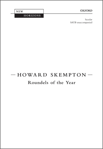 Skempton: Roundels of the Year for SATB chorus, unaccompanied (OUP) Digital Edition