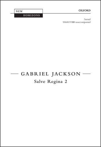 Jackson: Salve Regina 2 for SSAATTBB anaccompanied (OUP) Digital Edition